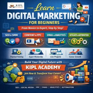 Learn Digital Marketing for Beginners – Complete Guide by KIPL Academy